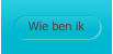 Wie ben ik